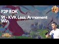 Rise of kingdoms f2p 91  kvk loss armament win