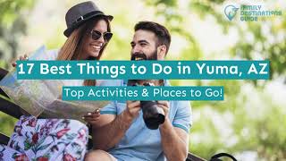 17 Best Things to Do in Yuma, AZ Profile