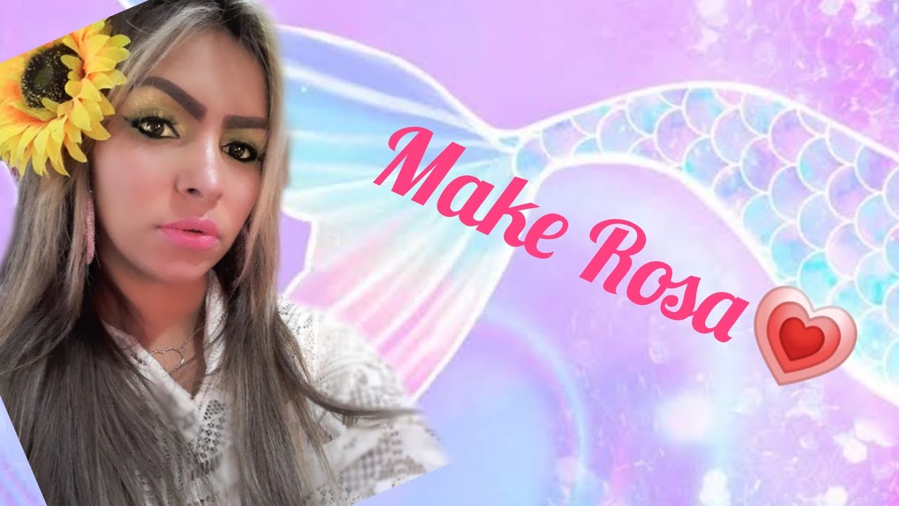 Maquiagem Rosa 🌺 Youtube