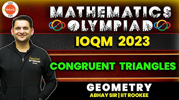 CONGRUENT TRIANGLES | Geometry | Mathematics Olympiad | IOQM 2023 | Abhay Sir | VOS