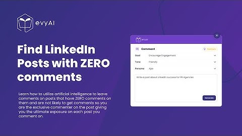 How To Find LinkedIn Posts with No Comments to Increase Your Engagement - Use evyAI (Outdated Video)