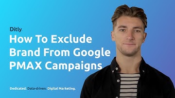 How To Exclude Brand From Google PMAX Campaigns