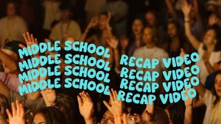 Summer Camp 2026 Middle School Recap
