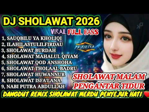 DJ SHOLAWAT MERDU PENYEJUK HATI❤FULL ALBUM DANGDUT SHOLAWAT VIRAL 2026 PALING BANYAK DI CARI