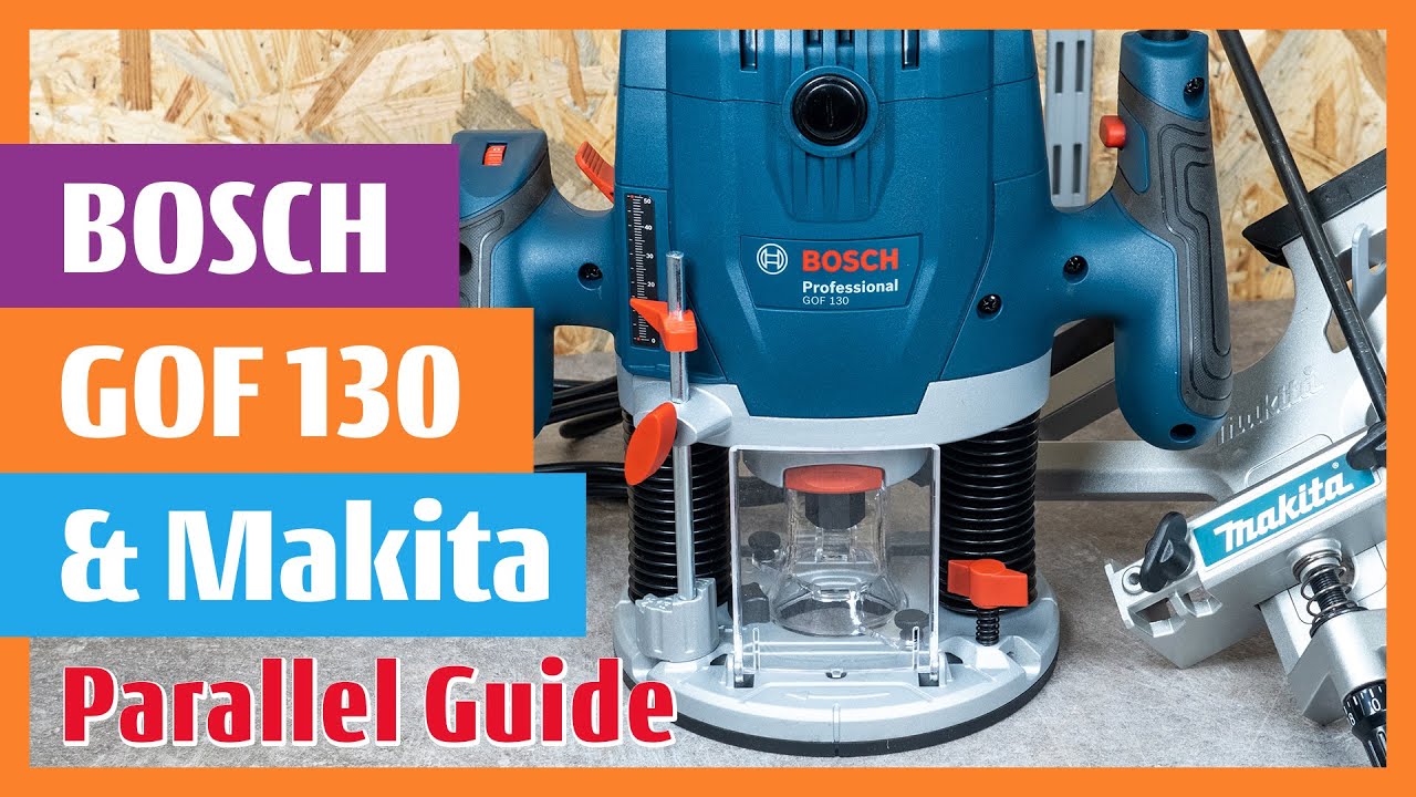 slå praktiseret Milestone Bosch GOF 130 Professional router compatible with the Makita Parallel Guide  and Makita Rail adapter - YouTube