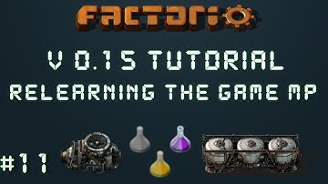 Factorio 0.15 Tutorial Series EP11: Tank Fun Round Two! - Relearning The Game Multiplayer