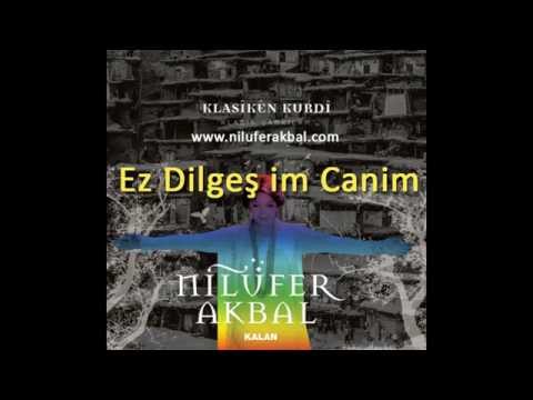 Nilüfer Akbal - Ez Dilgeşe Canım (Klasiken Kurdi - 2014)