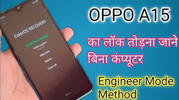 Hard reset Oppo A15 Cph2185 Remove Screen Lock Pattern/Pin/Password 100% Ok |New Trick 2022
