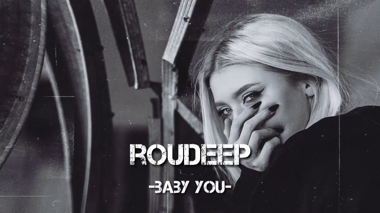 Roudeep mix. Roudeep mix. Pillowtalk. Roudeep i will remember original mix. Roudeep- baby.