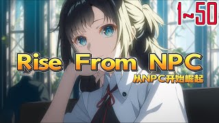 EP1~50 Rise From NPC