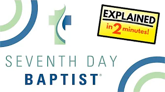 Seventh Day Baptists Explained in 2 Minutes