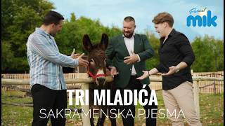 Tri Mladića - Sakramenska Pjesma Mik 2026