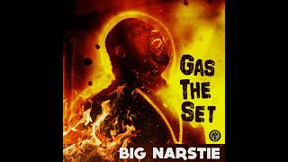 Big Narstie - Gas The Set