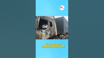 Cháy xe container trên cao tốc TPHCM, Cần Thơ