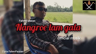 NANGGROE LAM GALA FAHMI FAUZAN