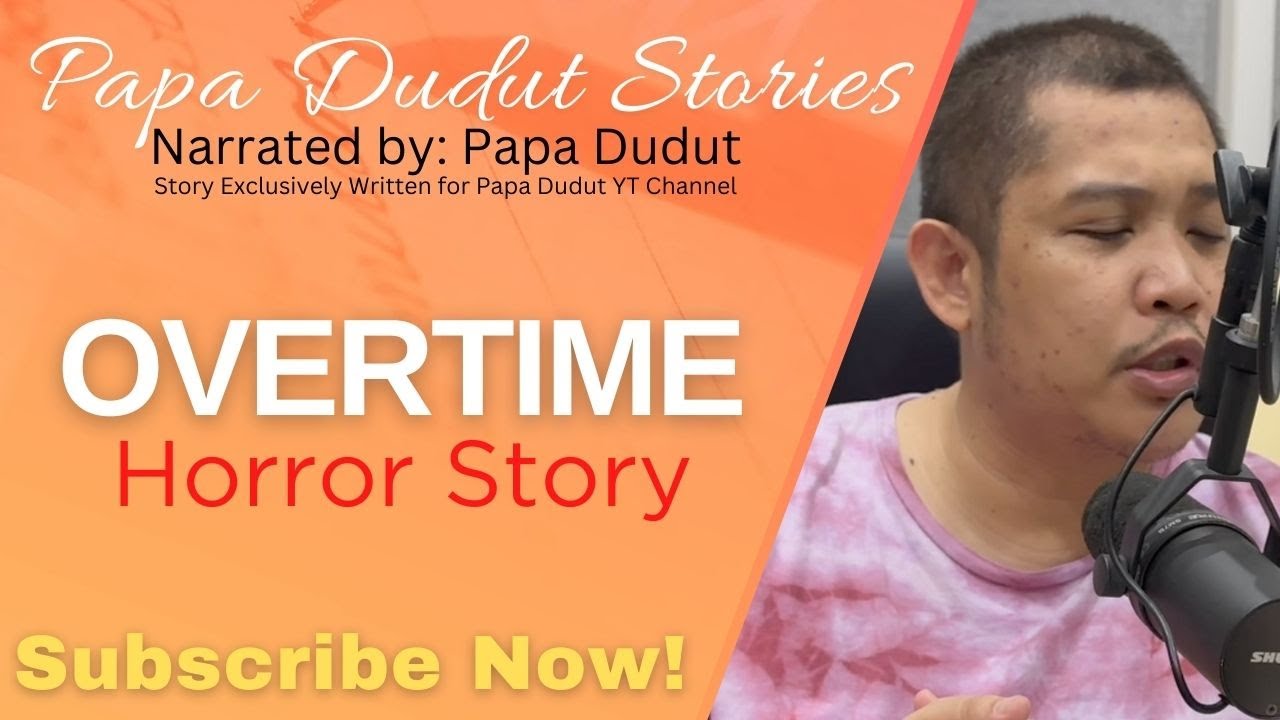 OVERTIME | SEBB | PAPA DUDUT STORIES HORROR
