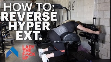 Reverse Hyper Extension: How to
