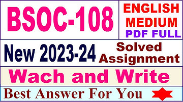 bsoc 108 solved assignment 2023-24 in English / bsoc 108 solved assignment 2024 / bsoc 108 2024