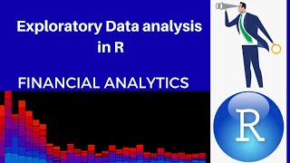 Exploratory Data analysis in R of Financial Data