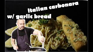 Italian Carbonara with Garlic Bread Italian Carbonara with Garlic Bread