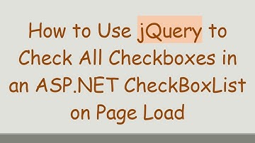 How to Use jQuery to Check All Checkboxes in an ASP.NET CheckBoxList on Page Load