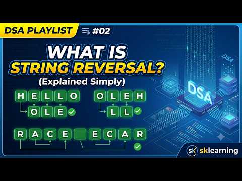 What Is String Reversal in DSA? | Examples & Logic Explained | SKLEARNING