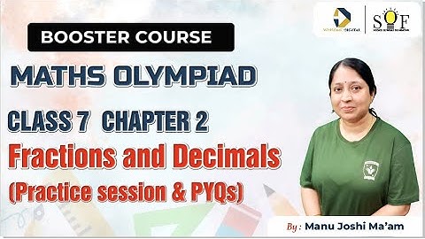 Maths Olympiad Class 7  Chapter 2  Fractions and Decimals | Previous Year Questions