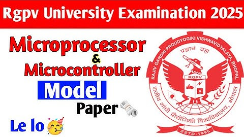 Microprocessor and Microcontroller model paper 🗞️ le lo 🥳 // Rgpv EX-6th Semester exam 2025