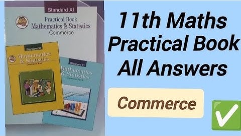 11th Commerce Maths Practical Book All Answers / 11th Maths Practical Book Answers / Balbharti maths