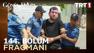 Gönül Dağı 144. Bölüm Fragmanı