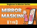 How to use Mirrors in Vyond | Mirror Masking in Vyond