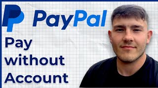 How to pay with PayPal without PayPal account (2025 Guide)