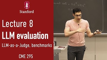 Stanford CME295 Transformers & LLMs | Autumn 2025 | Lecture 8 - LLM Evaluation