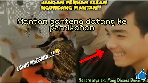 🔴 Viral vidio mantan Ganteng hadir di pernikahan pengantin wanita, Sampai pingsan