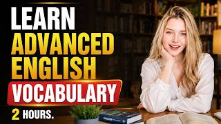 Speak English Fluently Every Day | C1–C2 Advanced Vocabulary Masterclass | Episode 19