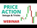 WEBINAR: Price Action Setups & Tricks