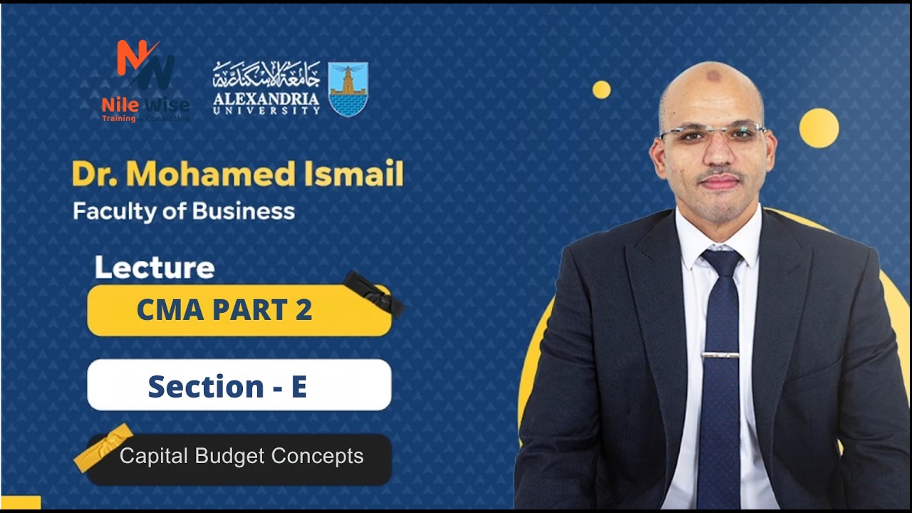 🎓 CMA Part 2 – Section E | Capital Budget Concepts - YouTube