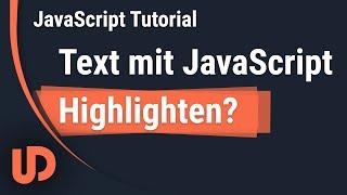 JavaScript Text Selektieren & Highlighten! [TUTORIAL]