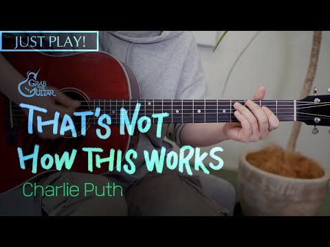 That&amp;#39;s <strong>Not</strong> How This Works - Charlie Puth 찰리 푸스 [Just <strong>Play</strong>! l Acoustic Guitar Cover l 기타 커버]