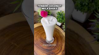 Tender Coconut Milkshake | Coconut Milkshake | Creamy coconut shake #tendercoconutmilkshake #shorts