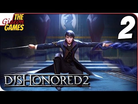 Видео: Прохождение Dishonored 2 #2 ➤ ПРИБЫТИЕ В КАРНАКУ