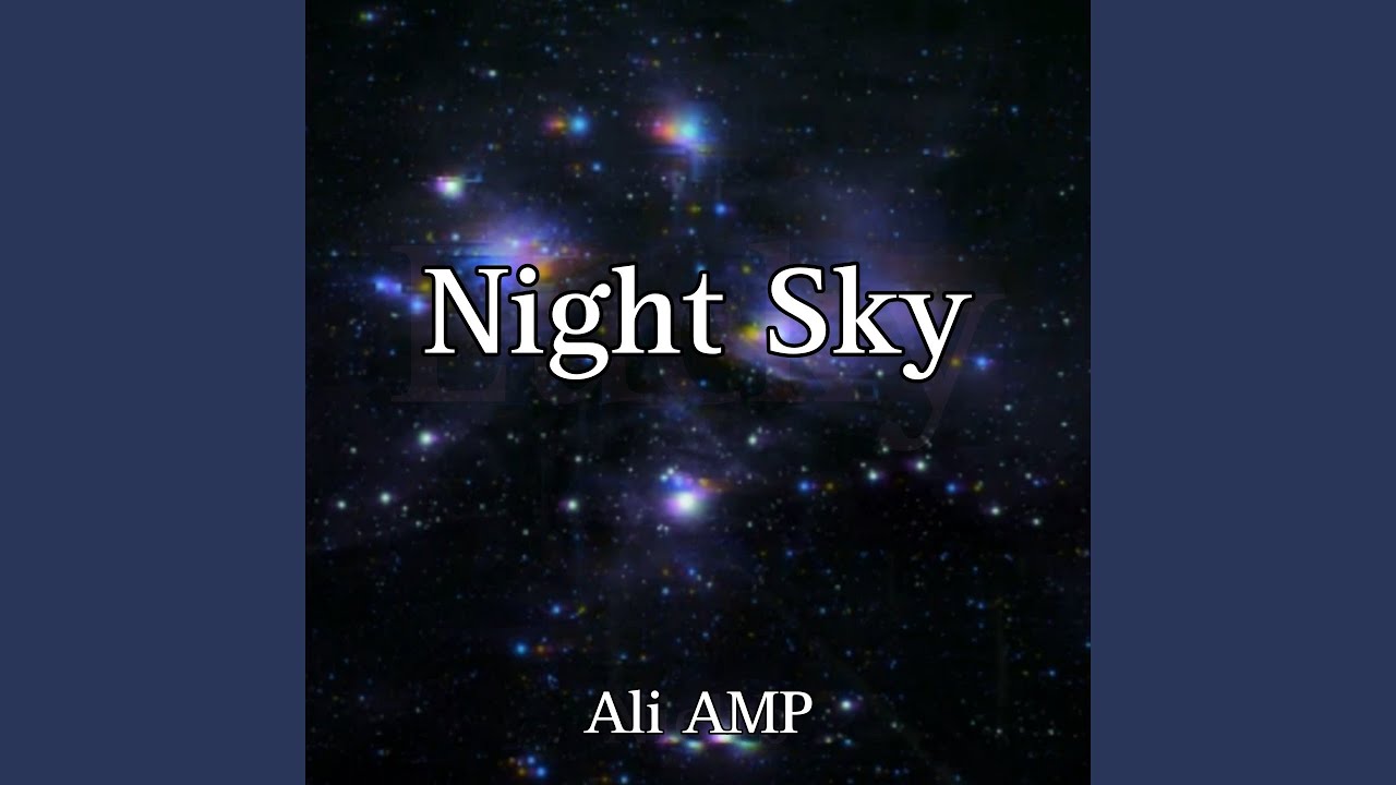 Night Sky - YouTube