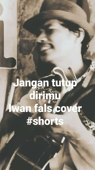 Jangan tutup dirimu iwan fals cover #shorts