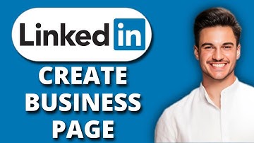 NEW! How to Create a LinkedIn Business Page | Step-by-Step Guide to Building Your Brand on LinkedIn