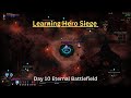 Learning Hero Siege Day 10 - Eternal Battlefield &amp; Sung Lee