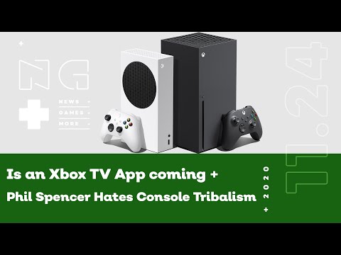 An Xbox TV App Could Be Coming + Phil Spencer Hates Console Tribalism- IGN News Live