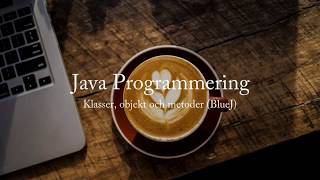 Klasser, objekt och metoder (BlueJ)