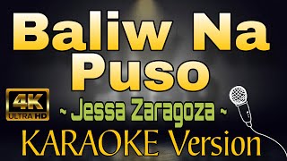 BALIW NA PUSO - Jessa Zaragoza (HD OPM KARAOKE Version)