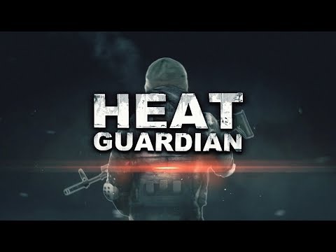 Heat Guardian | Launch Trailer