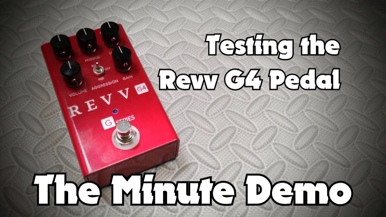 * The Minute Demo * Revv G4 distortion pedal with Boss Katana Amp clean